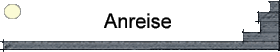 Anreise