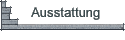 Ausstattung